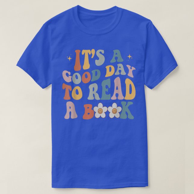 Retro Groovy Its A Good Day To Read A Book  T-Shirt (Design Front)
