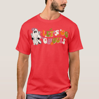 Retro Groovy Let's Go Ghouls Ghost 70s Hippie Hall T-Shirt