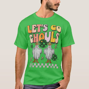Retro Groovy Let's Go Ghouls Ghost 70s Hippie Hall T-Shirt