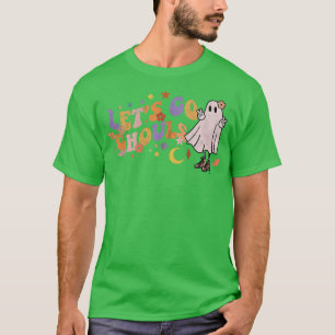 Retro Groovy Let's Go Ghouls Ghost 70s Hippie Hall T-Shirt