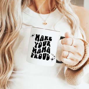 Retro Groovy Make Your Mama Proud Mug