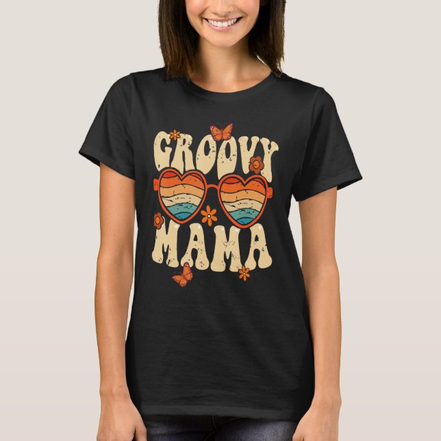 Retro Groovy Mama 70s Aesthetic 1970 s Mother s Da T-Shirt (Front)