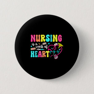 Retro Groovy Nursing Is A Work Of Heart Funny Nurs 6 Cm Round Badge