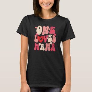Retro Groovy One Loved Mama Hearts Love Mama Valen T-Shirt