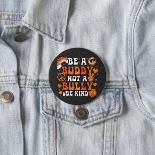 Retro Groovy Orange Be a Buddy Not a Bully Be Kind 7.5 Cm Round Badge