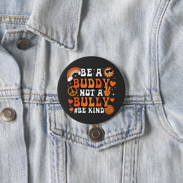Retro Groovy Orange Be a Buddy Not a Bully Be Kind 7.5 Cm Round Badge (In Situ)