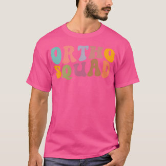 Retro Groovy Ortho Squad Orthopaedics Nurse Doctor T-Shirt
