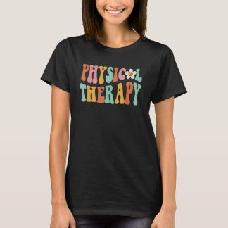 Retro Groovy Physical Therapy Physical Therapist P T-Shirt