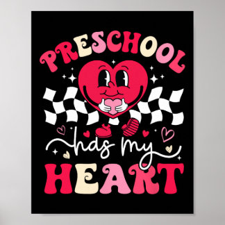 Retro Groovy Preschool Has My Heart Teacher Valent Poster