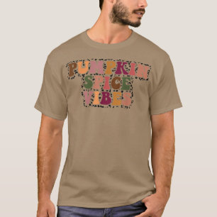 Retro Groovy Pumpkin Spice Vibes Autumn Vibes Than T-Shirt