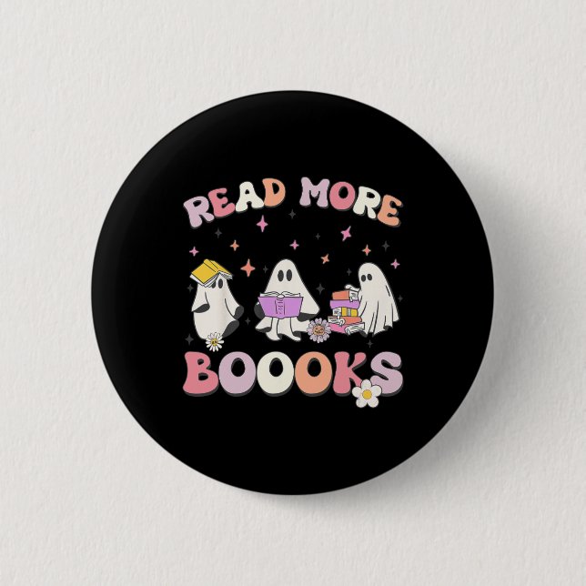 retro Groovy Read More Books Ghost Boo ghoul funny 6 Cm Round Badge (Front)