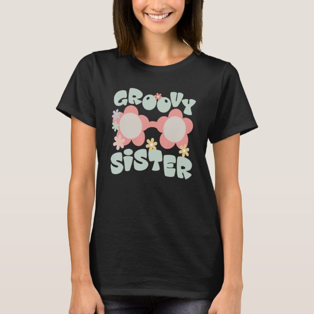 Retro Groovy Sister Matching Family 1st Birthday P T-Shirt (Front)