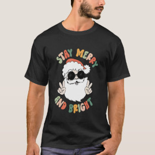 Retro Groovy Stay Merry And Bright Christmas Santa T-Shirt