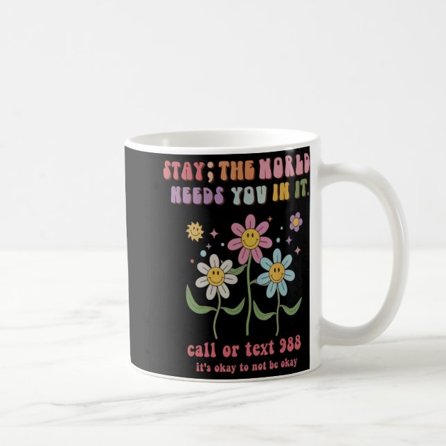 Retro Groovy Stay The World Needs You 988 Suicide  Coffee Mug (Right)
