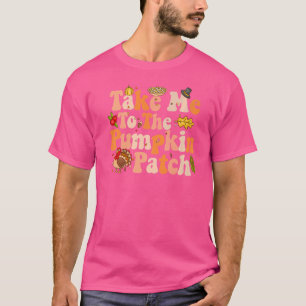 Retro Groovy Take Me To The Pumpkin Patch Hallowee T-Shirt