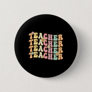 Retro Groovy Teacher Inspirational Colorful Ck To  6 Cm Round Badge