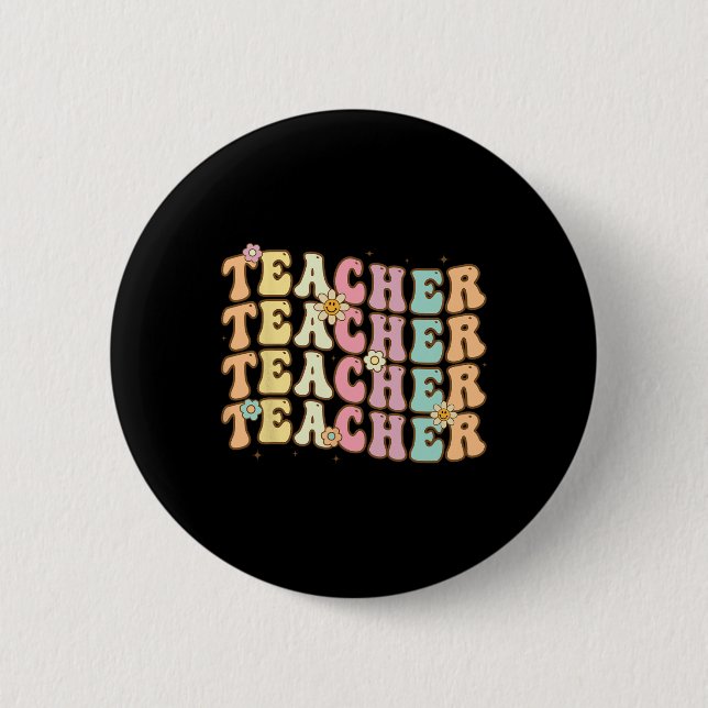 Retro Groovy Teacher Inspirational Colourful Ck To 6 Cm Round Badge (Front)