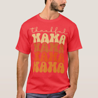 Retro Groovy Thankful Mama Funny Fall Autumn Thank T-Shirt