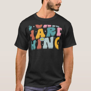 Retro Groovy We Can Do Hard Things Back To School  T-Shirt