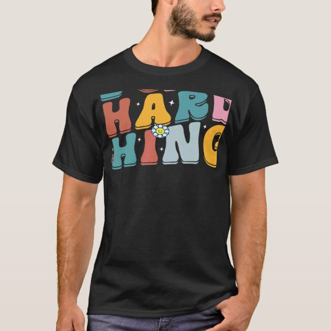 Retro Groovy We Can Do Hard Things Back To School  T-Shirt (Front)