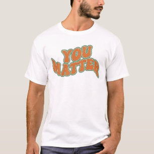 Retro Groovy You Matter T-Shirt