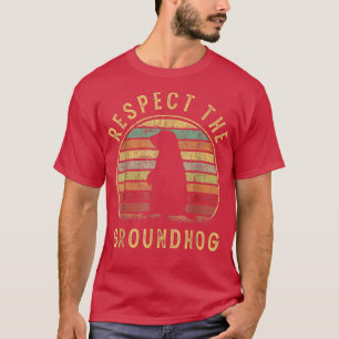 Retro Groundhog day 2022 gifts - Respect the Groun T-Shirt