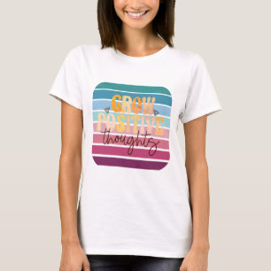 Retro Grow Positive Thoughts T-Shirt