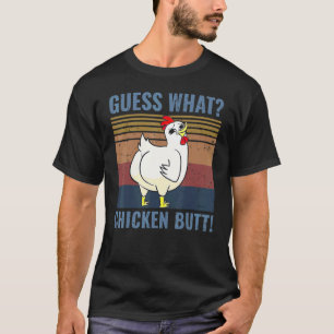 Retro Guess What Chicken Butt Cute Chickens T-Shirt