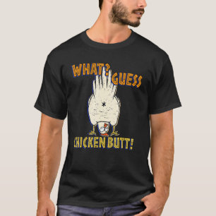 Retro Guess What Chicken Butt T-Shirt
