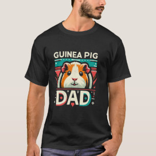 Retro Guinea Pig Dad Funny Father s day Pet Lover T-Shirt