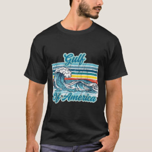 Retro Gulf Of Usa America Wave Mexico Trump Patrio T-Shirt