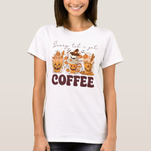 Retro Halloween Scary Till I Get Coffee T-Shirt