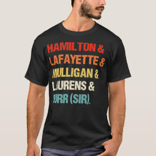Retro Hamilton, Laurens, Lafayette, Mulligan, Burr T-Shirt