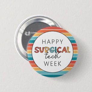 Retro Happy Surgical Tech Week 6 Cm Round Badge
