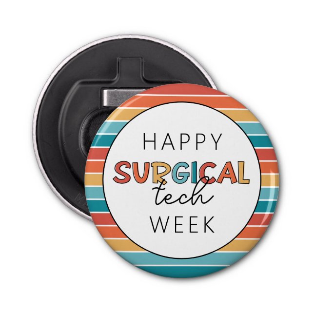 Retro Happy Surgical Tech Week Bottle Opener (Front)