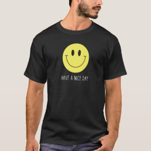 Retro Have A Nice Day Smile Happy Face T-Shirt