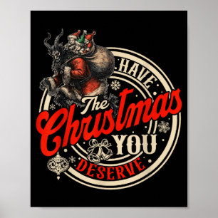 Retro Have The Christmas You Deserve Dark Humor Kr Poster