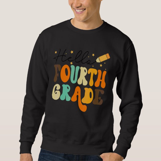 Retro Hello Fourth Grade Teacher Student First Day Sweatshirt (Front)