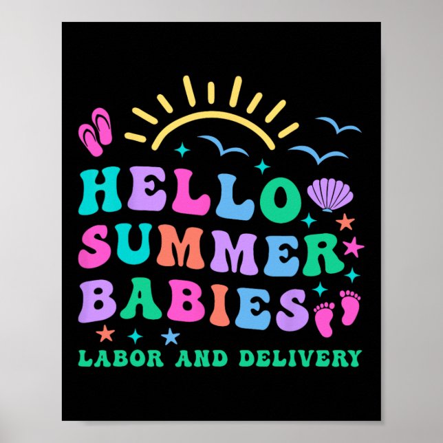 Retro Hello Summer Babies Labour And Delivery Nurs Poster (Front)