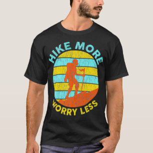 Retro Hike More Worry Less Hiking Camping Mountain T-Shirt