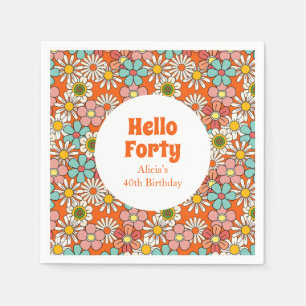 Retro Hippie Groovy Flower Hello Forty Birthday Napkin