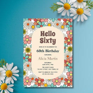 Retro Hippie Groovy Flower Hello Sixty Birthday Invitation