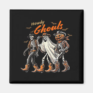 Retro Howdy Ghouls Skeleton Cowboy Western Rodeo H Magnet