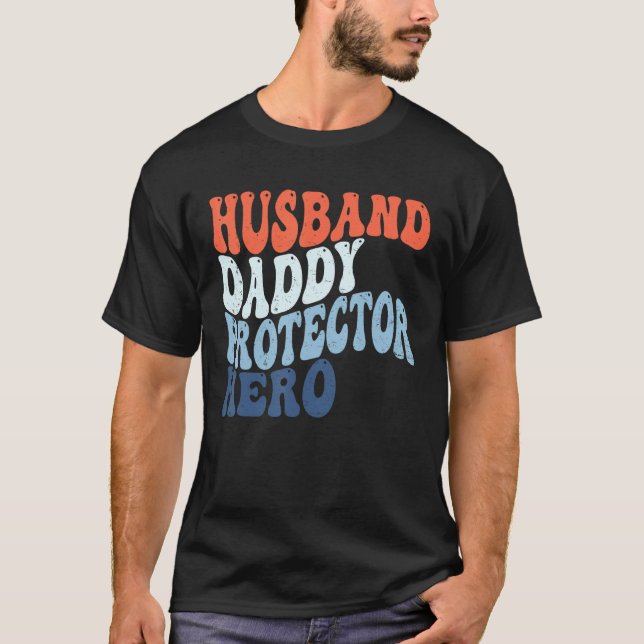 Retro Husband Daddy Protector Hero Father s Day Fo T-Shirt (Front)