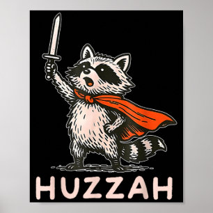 Retro Huzzah Raccoon Knight Funny Sword Meme Quote Poster