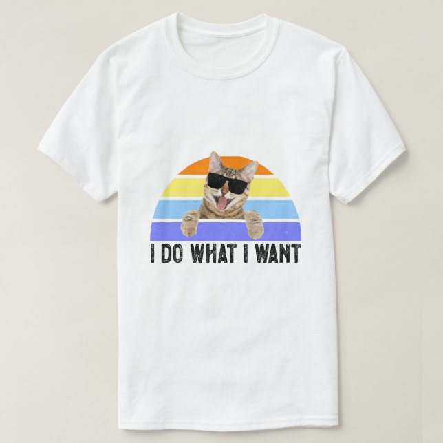 Retro I do what I want cat funny cat lover T-Shirt (Design Front)