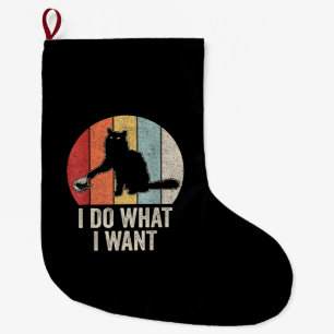 Retro I Do What I Want Cat Shirt Cat Lover Owner G Large Christmas Stocking