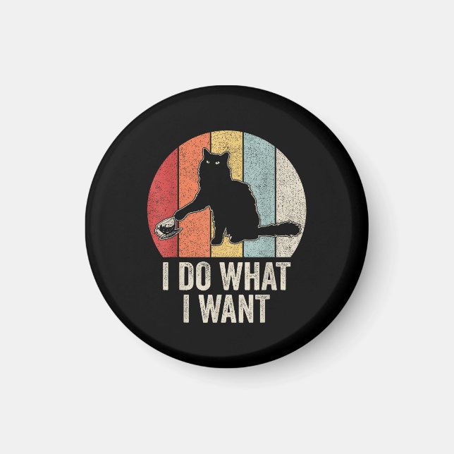 Retro I Do What I Want Cat Shirt Cat Lover Owner G Magnet (Front)