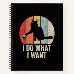 Retro I Do What I Want Cat Shirt Cat Lover Owner G Notebook