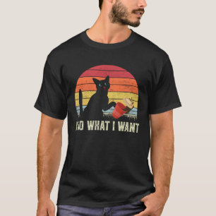 Retro I Do What I Want Cat T-Shirt